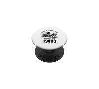 Please Be Patient With Me I'm From The 1900s PopSockets Adhesive PopGrip
