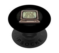 Please be patient with me I'm from the 1900's PopSockets Adhesive PopGrip