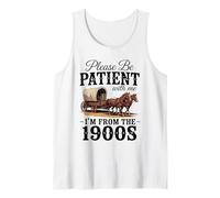 Please Be Patient with Me I'm from The 1900s Tank Top