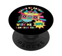 Please Be Patient With Me I'm From The 1900s Vintage 1900s PopSockets Adhesive PopGrip