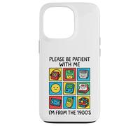 Please Be Patient With Me I'm From The 1900s Vintage 90s Case for iPhone 13 Pro