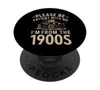 Please Be Patient With Me I'm From the 1900s Vintage Car PopSockets Adhesive PopGrip