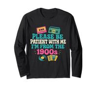please be patient with me i'm from the 1900s vintage for man Long Sleeve T-Shirt