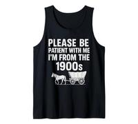 please be patient with me i'm from the 1900s vintage for man Tank Top