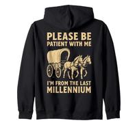 Please Be Patient With Me I'm From The Last Millennium Zip Hoodie