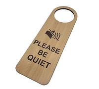 Please BE Quiet Wooden Door Hanger Sign