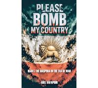 Please Bomb My Country: Iran and The Diaspora in the Era of War