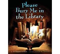 Please Bury Me in the Library