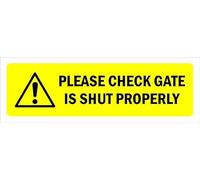 Please check gate is shut properly, warning sign - 3mm Aluminium sign (300mm x 100mm)