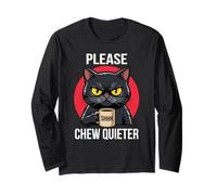 Please Chew Quieter Angry Cat Funny Introvert Humor Long Sleeve T-Shirt