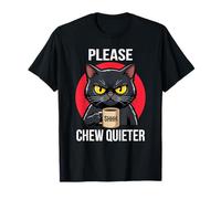 Please Chew Quieter Angry Cat Funny Introvert Humor T-Shirt