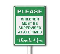 Please: Children Must Be Supervised at All Times Notice Sign for Yard With Stake 18X22 CM Sturdy Aluminum Sign, Weatherproof and Fade Resistant, Easy to Mount, Outdoor Use