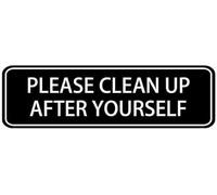 Please Clean Up After Yourself Sign,For Door Offices Businesses House Home Outdoor,White Letters On Black Background 4x16 Inch