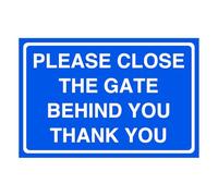 Please close the gate behind you thank you - signage - 1.2mm Rigid plastic for indoor/outdoor usage (150mm x 100mm) Viewing Distance within 3m.