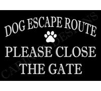 PLEASE CLOSE THE GATE DOG ESCAPE ROUTE METAL SIGN HOME YARD GATE FENCE WALL (Aluminium A5 (200x150mm) Approx)