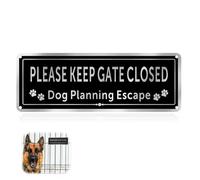 Please Close the Gate Sign Dog 25*9CM, Aluminum Brushed Dog Signs for Gates"PLEASE KEEP GATE CLOSED, Dog Planning Escape", UV Resistant, Waterproof Durable Suitable for Outdoor Fencing & Gate (Black)