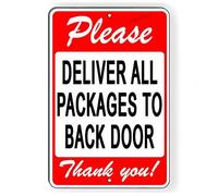 Please Deliver All Packages to Backdoor Metal Sign Delivery 12"x8"