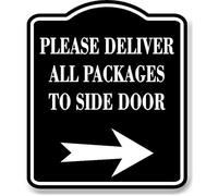 Please Deliver All Packages To Side Door right BLACK Aluminum Composite Sign 8.5''x10''