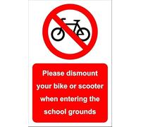 Please dismount your bike or scooter when entering the school grounds - 3mm Aluminium sign (200mm x 150mm)