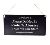 Please Do Not Be Rude Or Abusive To Our Staff sign - ideal for pubs, bars, restaurants (Black)