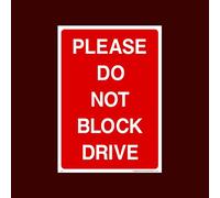 Please do not block drive Sticker/Self Adhesive Sign (P5) - No Parking, Private Property, Visitor, Customer, Car Park, Reserved