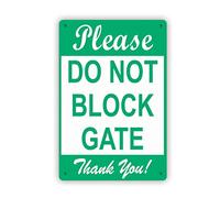 Please Do Not Block Gate Thank You! Parking Sign Metal Aluminum Tin Sign 4 Holes for Easy Hanging 12" X 8" inch