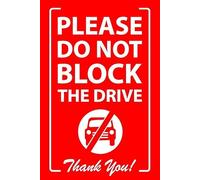 Please do not block the drive, thank you - Self adhesive sticker (400mm x 300mm)