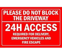 Please do not block the driveway, 24h access - 1mm flexible Plastic sign (300mm x 200mm)