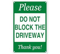 Please Do Not Block The Driveway Thank You Sign, No Parking Sign, 12 x 8 Inches Rust Free Aluminum, Durable Ink, Weatherproof, Weather Resistant, Easy To Mount, Indoor & Outdoor Use (011)