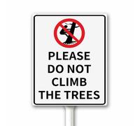 Please Do Not Climb The Trees Yard Sign with Stake, Keep Off The Trees Signs, Stay Off Tree Signs,Rustproof Strudy Aluminum Weathproof 12x15 CM