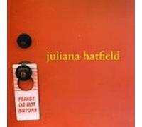 Please Do Not Disturb by Hatfield, Juliana EP edition (1997) Audio CD