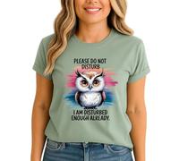 Please Do Not Disturb I Am Disturbed Enough Already Owl Womens Graphic T-Shirt Funny Animals Tee L (16-18)