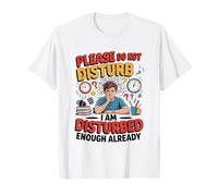 Please Do Not Disturb School Exam Learning T-Shirt
