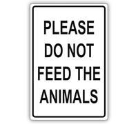 Please Do Not Feed The Animals Wildlife Warning Metal Sign Tin Signs Aluminum for Outdoors Use Yard Farm Fence Home Wall Decor 8x12 inch
