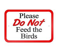 Please Do Not Feed The Birds 8X12 Inches Metal Tin Sign