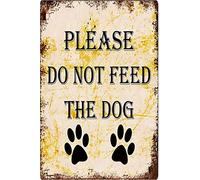 Please Do Not Feed The Dog Vintage Tin Sign Vintage Wall Decor for Restaurants, Cafes Pubs Garage Boy's Room Wall Decor Metal tin Sign 8x12 Inch