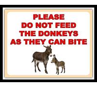 Please Do Not Feed The Donkeys as They Can Bite Metal Plaque Tin Gate Sign 12"x8"