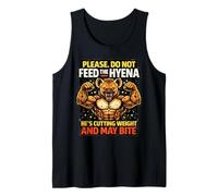 Please Do Not Feed The Hyena Funny Gym Humor Design Tank Top