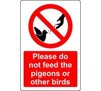 Please do not feed the pigeons or other birds Safety sign - 3mm Aluminium sign (200mm x 150mm)