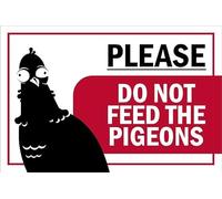 Please, do not feed the pigeons, safety sign - Self adhesive sticker (200mm x 150mm)
