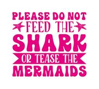 Please do not Feed The Shark or Tease The Mermaids Wall Decals PVC 67.2x77.1cm Store Decoration Rosered