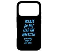 Please Do Not Feed the Wrestler Funny Wrestling Case for iPhone 17 Pro