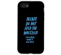 Please Do Not Feed the Wrestler Funny Wrestling Case for iPhone SE (2020) / 7/8