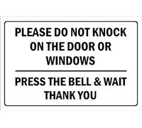 Please do not knock on the door or windows, press the bell &wait, thank you - 1mm flexible Plastic sign (400mm x 300mm)