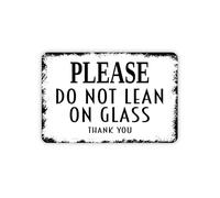 Please Do Not Lean On Glass Thank You Metal Sign With Black Edge Metal Sign Plaque Poster 8X12 Inches