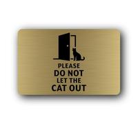 Please do not let the cat out Sign - 14.0x9.0cm Brushed Aluminium