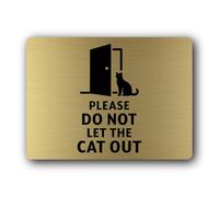 Please do not let the cat out Sign - 19.0x14.0cm Brushed Aluminium