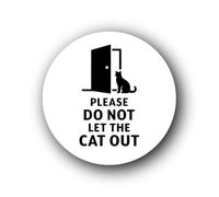 Please do not let the cat out Sign - 9.5x9.5cm Brushed Aluminium