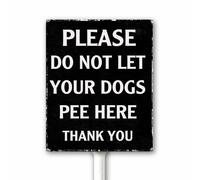 Please Do Not Let Your Dogs Pee Here Thank You Sign - No Dog Peeing Outdoor Yard Sign - No Dog Pee Lawn or Garden Sign With Stake 20x30 CM - Sturdy Aluminum Highly Visible Rust Free