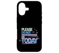 Please Do Not Micromanage Me Today Work Boundaries - Case for iPhone 17